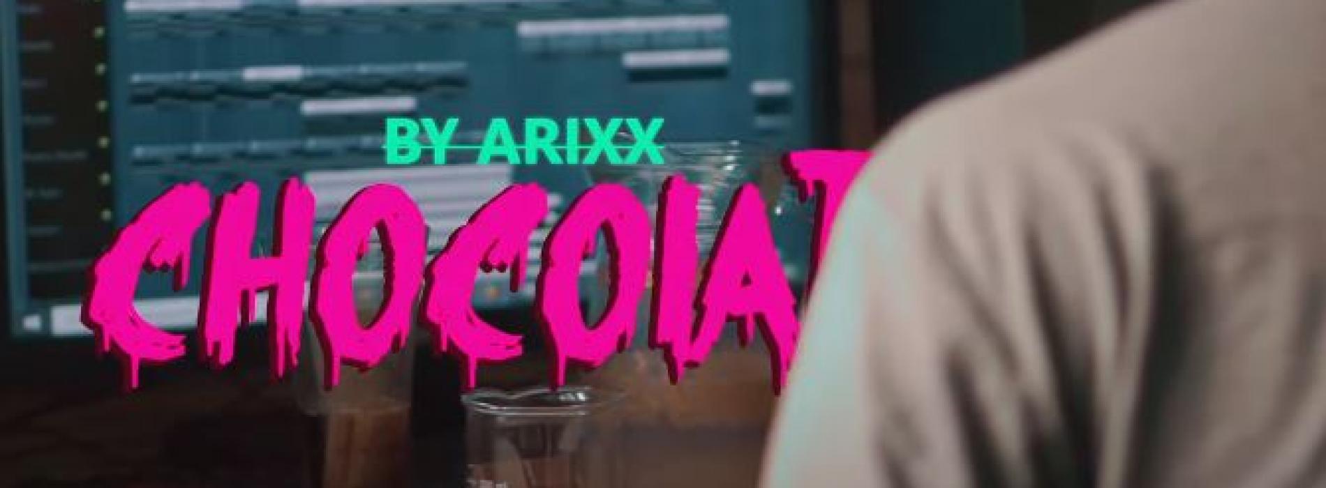 New Music : Arixx – Chocolate (Official Music Video)