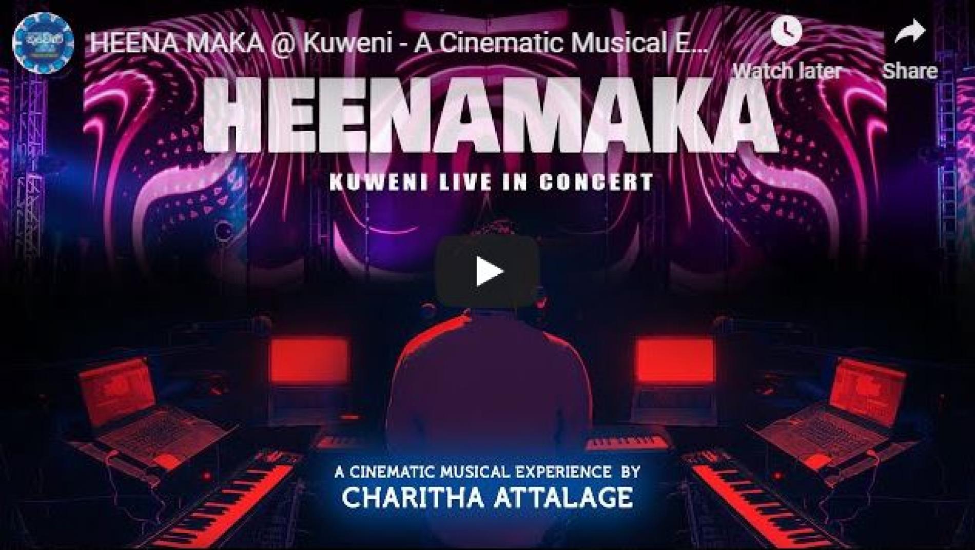 New Music : Heena Maka @ Kuweni – A Cinematic Musical Experience by Charitha Attalage (ft Harshadewa & RaviJay)