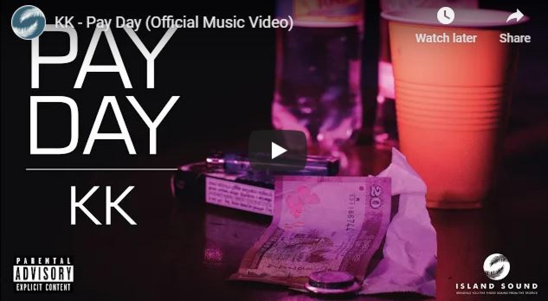 New Music : KK – Pay Day (Official Music Video)