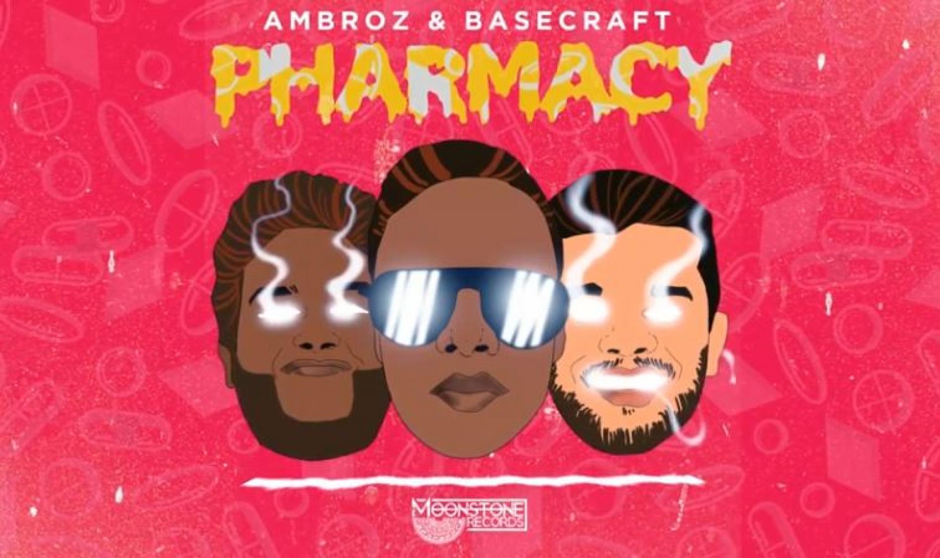 New Music : Ambroz & Basecraft – Pharmacy (Official Audio)