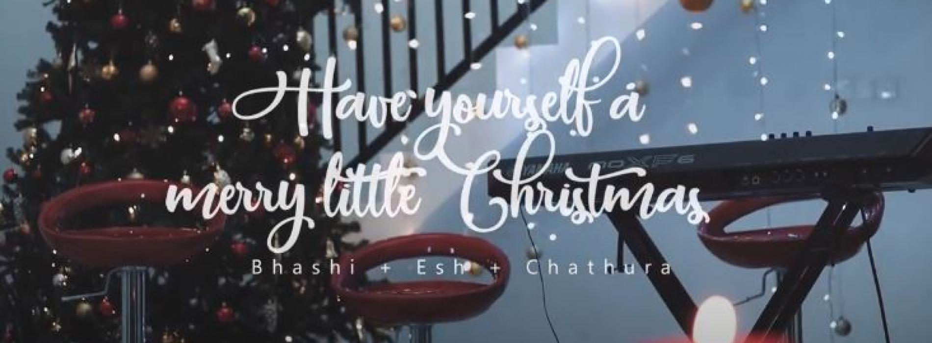 New Music : Bhashi Alwis – Have Yourself a Merry Little Christmas Feat Esh & Chathura