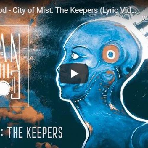 New Music : Man Till God – City of Mist: The Keepers (Lyric Video)