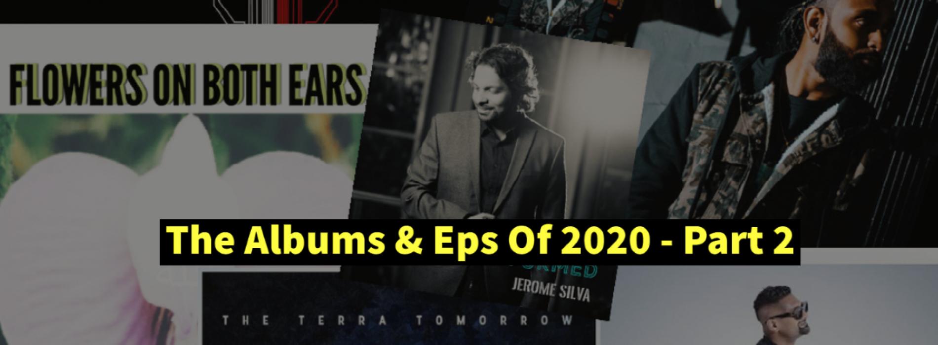 The Albums & Eps So Far Of 2020 – Part 2