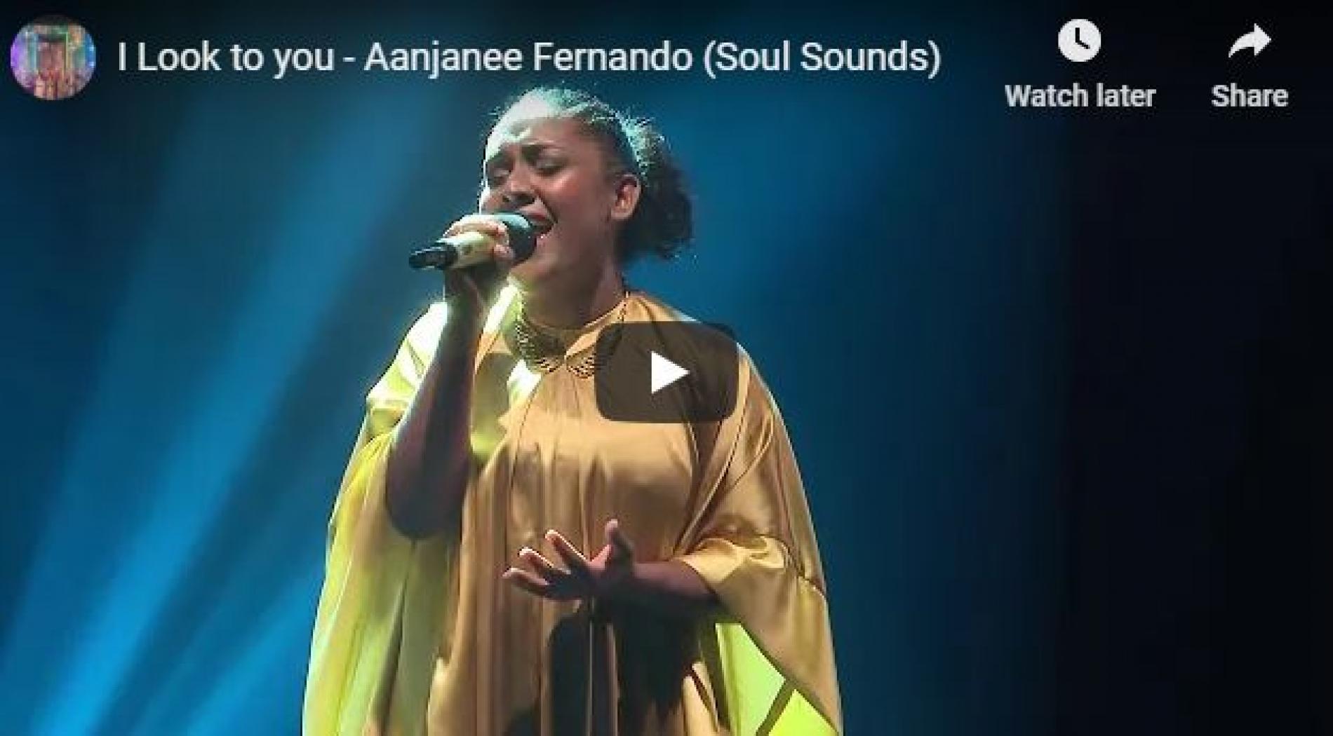 New Music : I Look To You – Aanjanee Fernando (Soul Sounds)