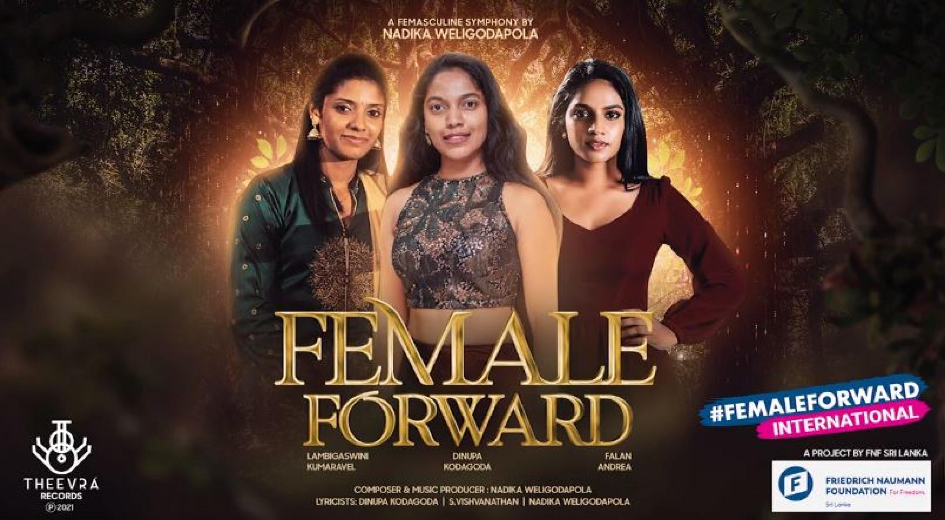 New Music : Female Forward – Nadika Weligodapola ft Dinupa, Falan & Lambigaswini | OfficialAudio | FNF SriLanka