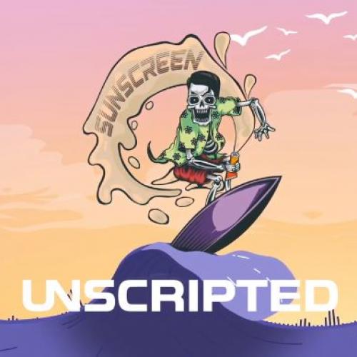 New Music : Unscripted – Sunscreen