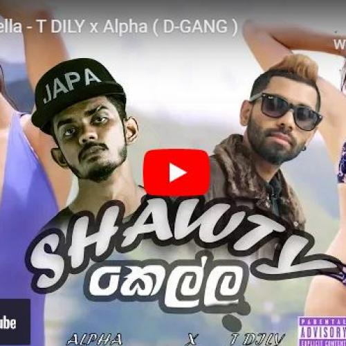 New Music : Shawty Kella​ – T DILY x Alpha ( D-GANG )