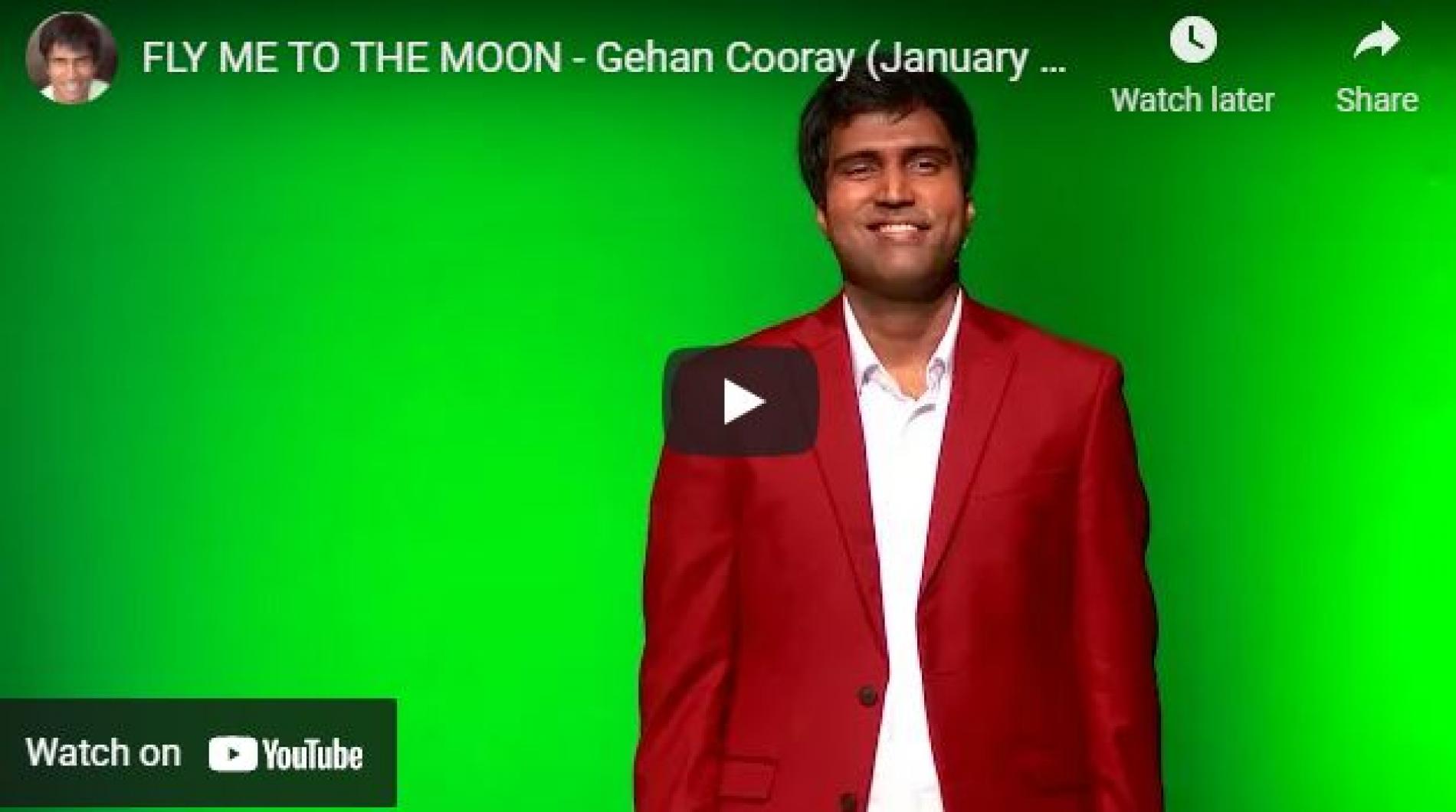 New Music : Fly Me To The Moon – Gehan Cooray (January 2020)