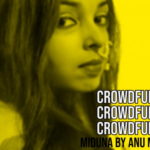 Crowdfunding Alert – Miduna By Anu Madhubashinie