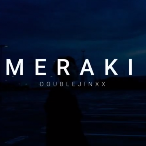 New Music : Double Jinxx – Meraki