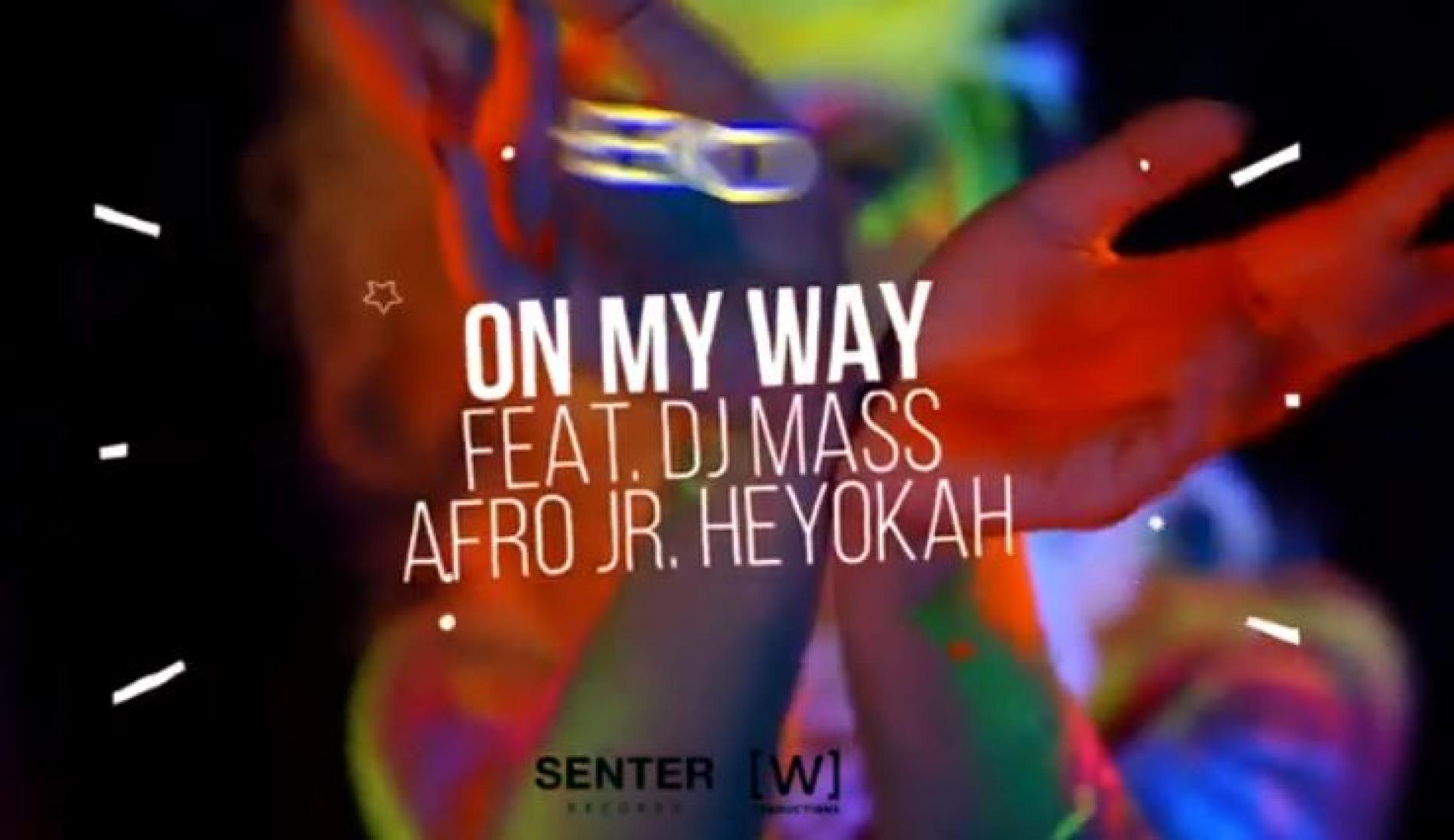New Music : Eko – On My Way Feat DJ Mass & Afro Jr
