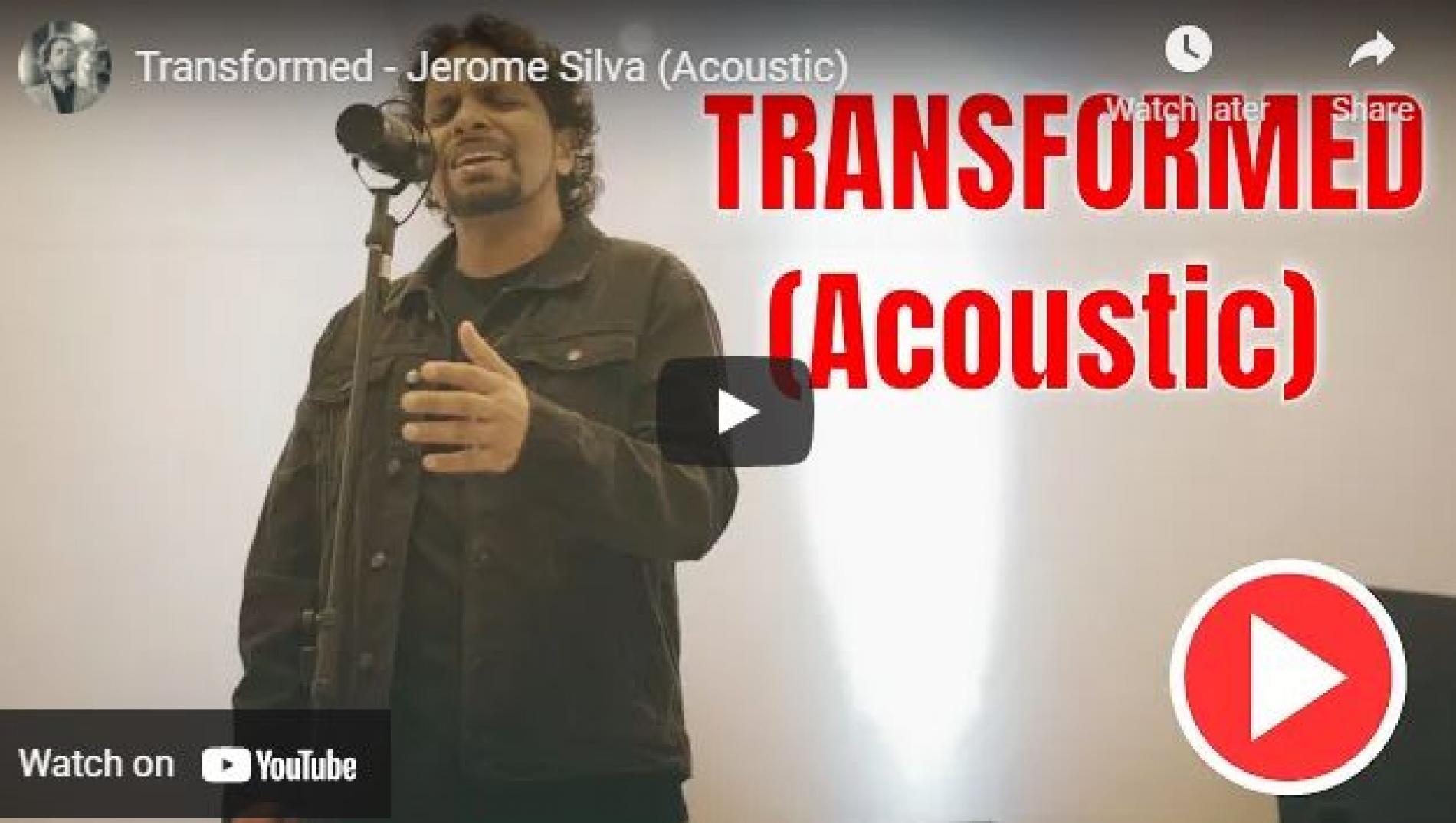 New Music : Transformed – Jerome Silva (Acoustic)