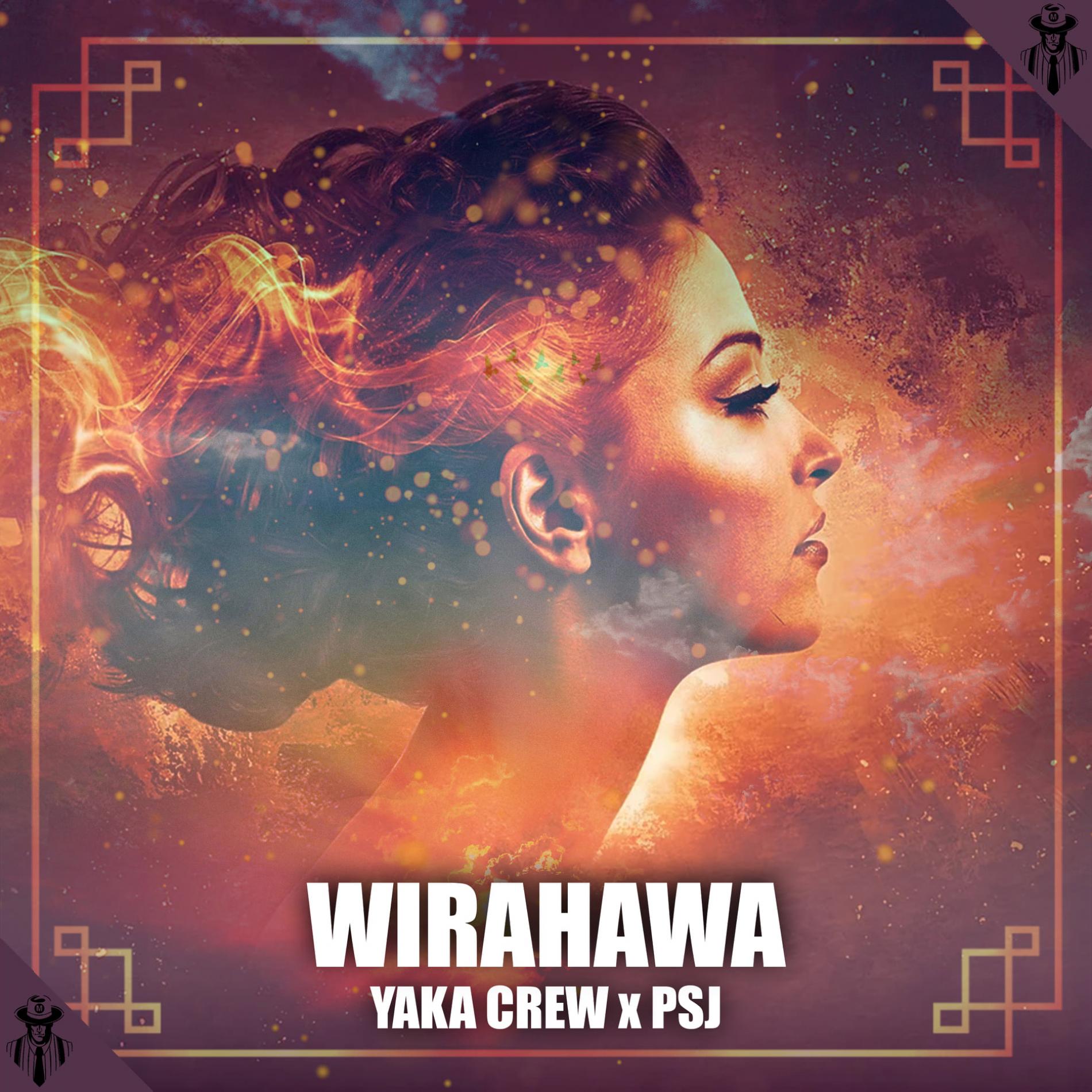 New Music : Yaka Crew x PSJ – Wirahawa