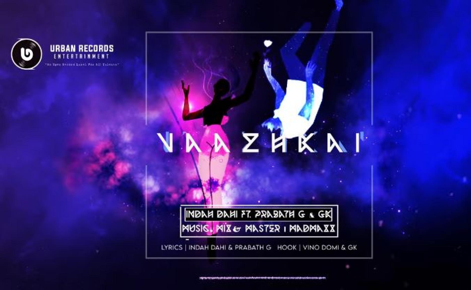 New Music : Indah Dahi Vazhkai Ft Prabath G & Gk (Official Audio Single)