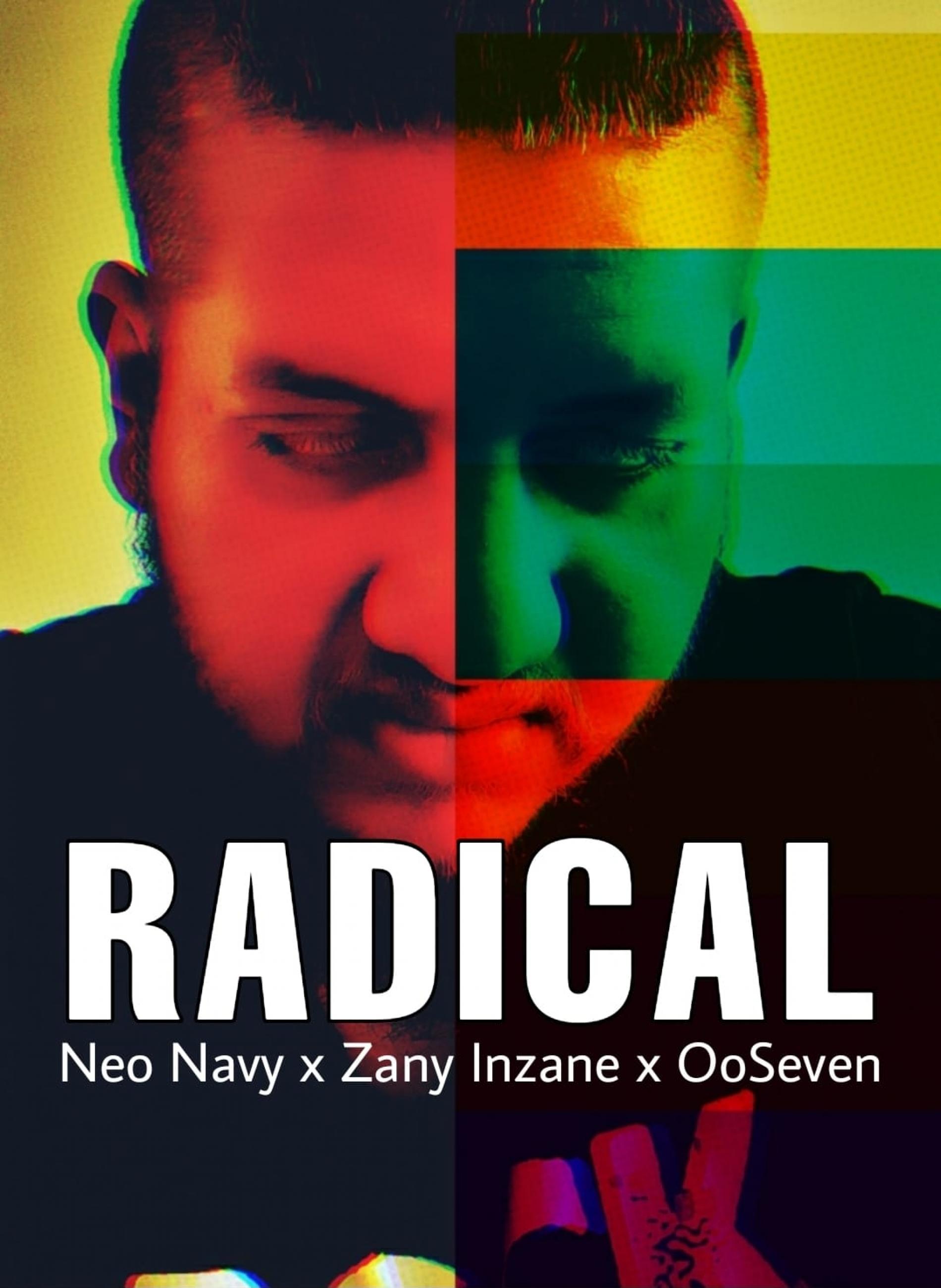 New Music : Neo Navy x Zany Inzane x OOSeven – Radical