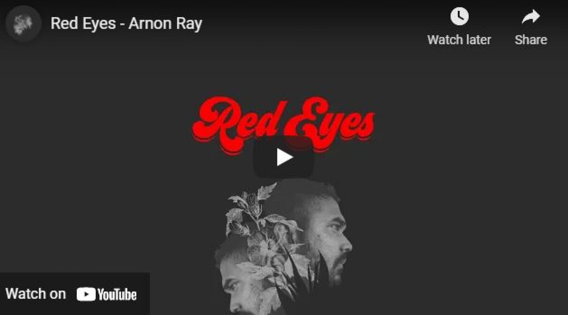 New Music : Arnon Ray – Red Eyes