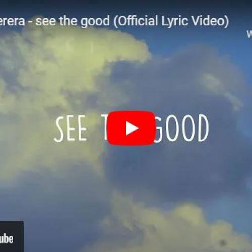 New Music : Danuja Perera – See The Good (Official Lyric Video)