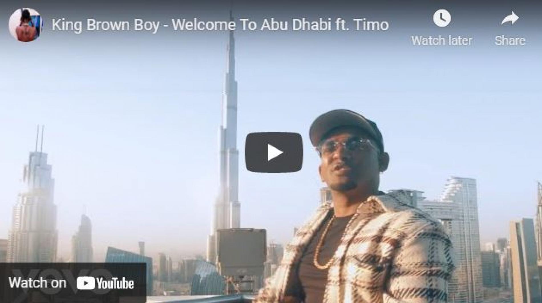 New Music : King Brown Boy – Welcome To Abu Dhabi