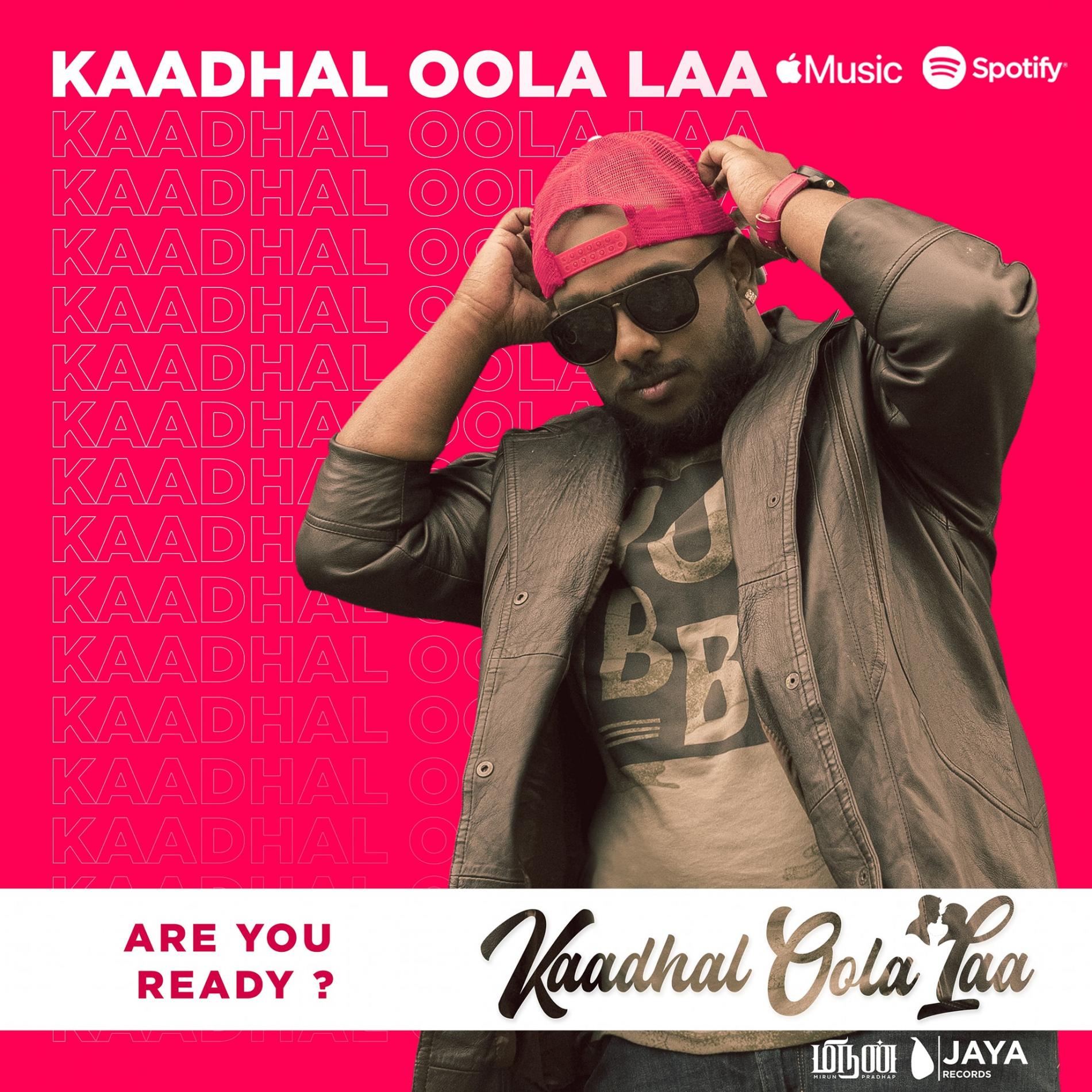 New Music : Mirun Pradhap – Kaadhal Oola Laa (feat Rathya & Keerthana Kunalan) [Official Music Video]
