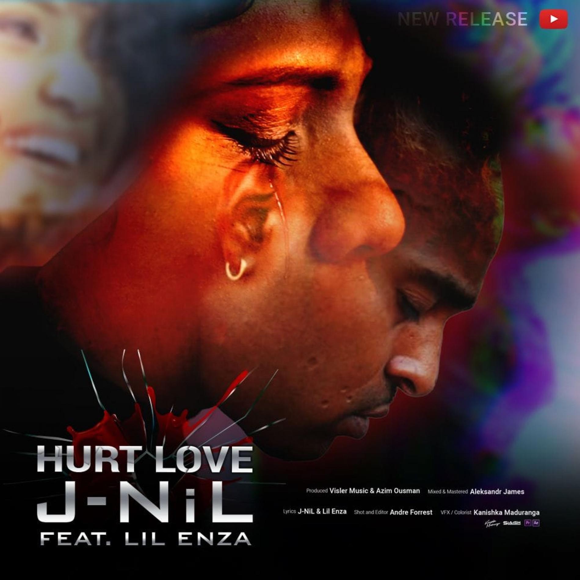 New Music : J-NiL – Hurt Love ft Lil Enza