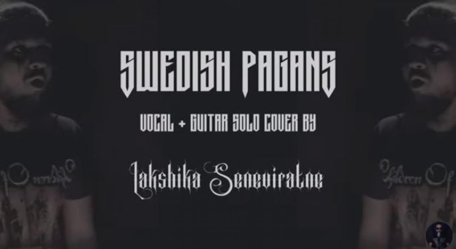 New Music : Swedish Pagans (Sabaton) – Cover By Lakshika Seneviratne