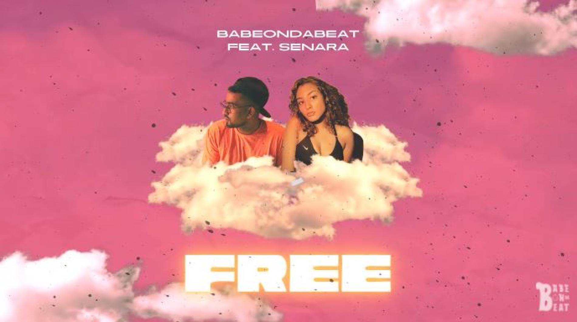 New Music : BabeOnDaBeat Feat Senara – Free (Visualizer)