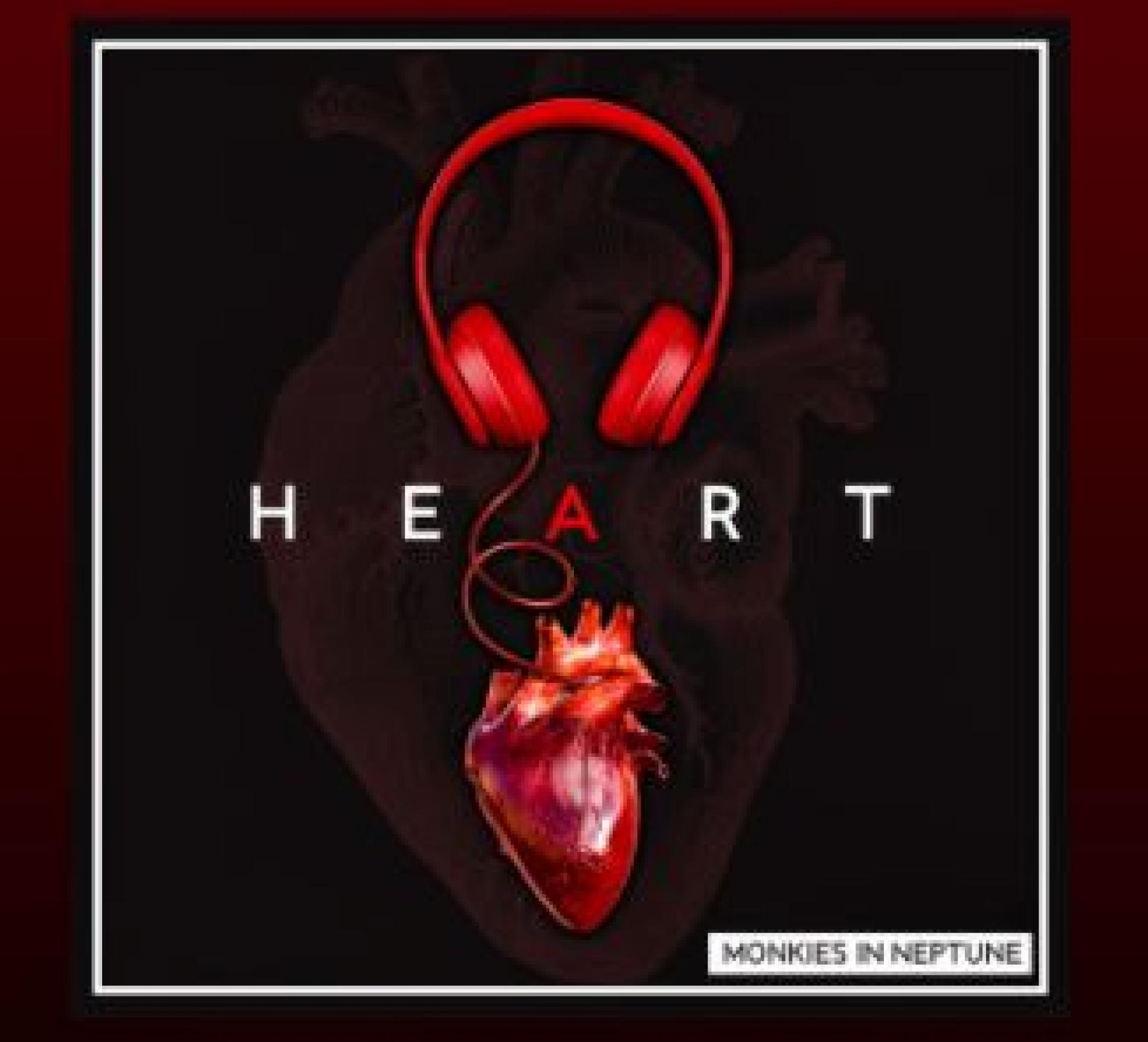 New Music : Monkies In Neptune – Heart