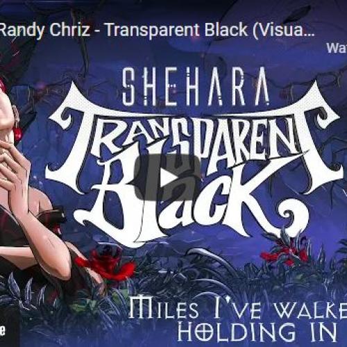 New Music : Shehara X Randy Chriz – Transparent Black (Visualizer/Lyric Video)
