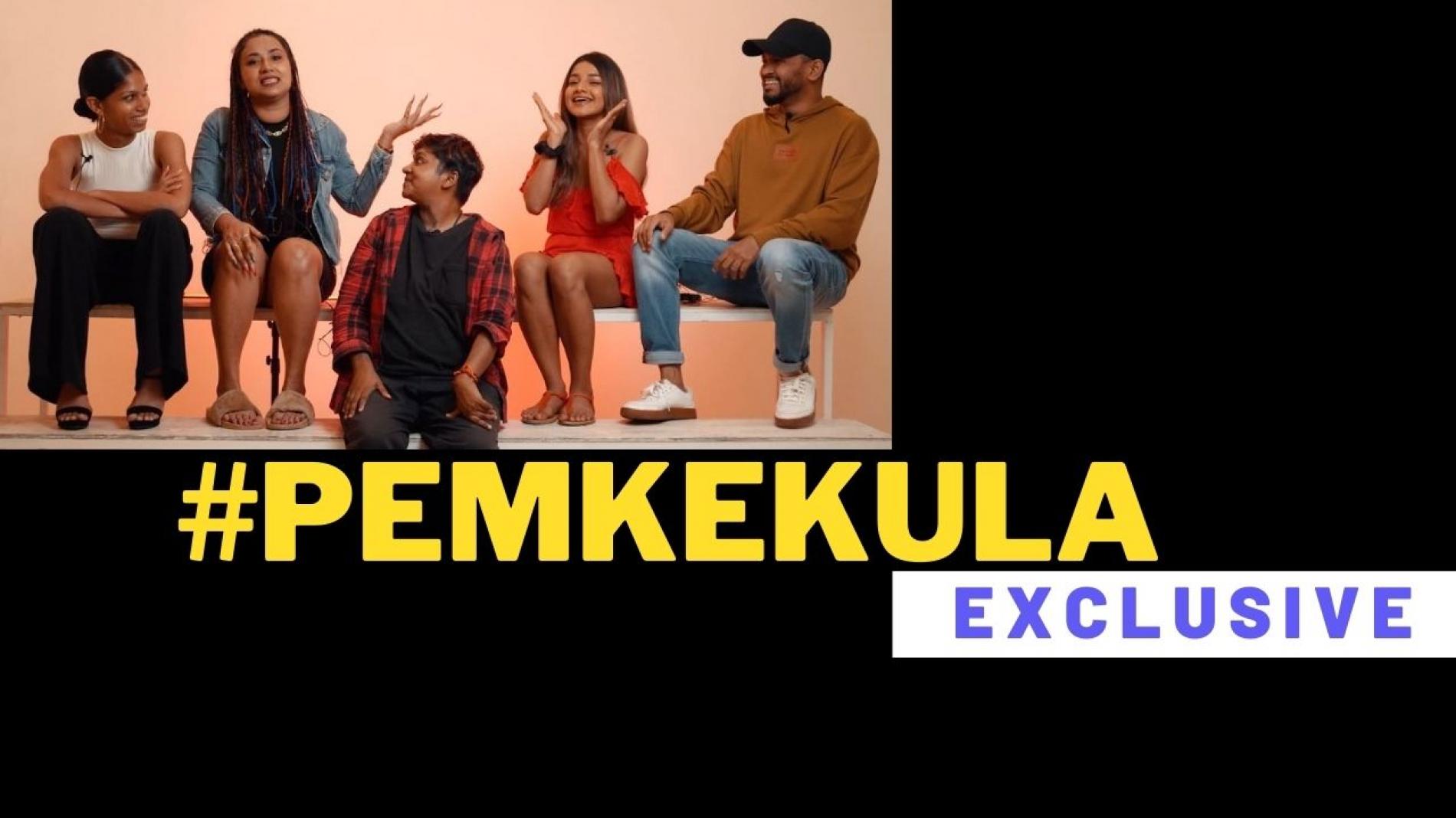 That #PemKekula Exclusive
