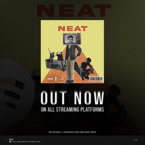 New Music : “NEAT” By Visler x EskennyWorld x Thanuja Martis Ft Kaos
