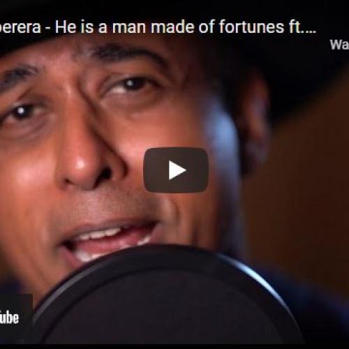 New Music : Charaka Perera – He Is A Man Made Of Fortunes Ft Shane Vanderwall