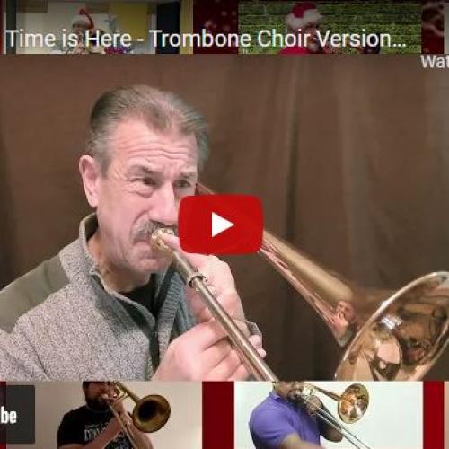 New Music : Christmas Time Is Here – Trombone Choir Version Featuring John Fedchock