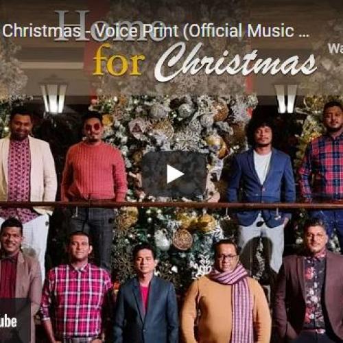 New Music : Home for Christmas – Voice Print (Official Music Video)