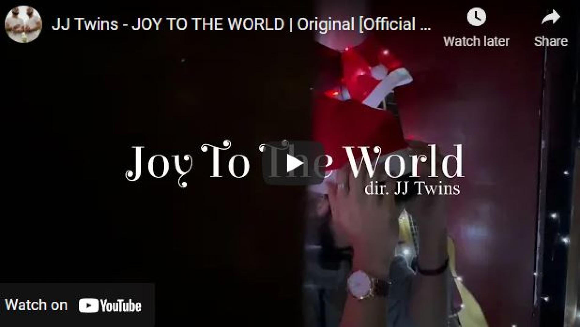 New Music : JJ Twins – Joy To The World | Original [Official Video]