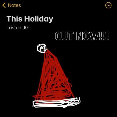 New Music : Tristen JG – This Holiday (Official Lyric Video)