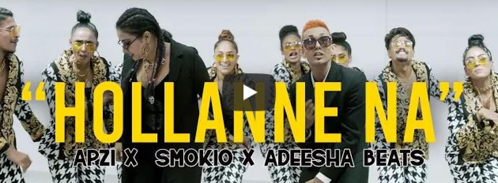 New Music : Apzi – Hollanna Na Ft Smokio & Adeesha Beats (Official Music Video)