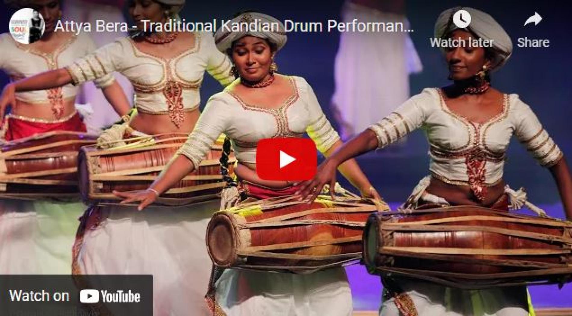 New Music : Attya Bera – Traditional Kandian Drum Performance by Thuryaa Female Drummers, Sri Lanka