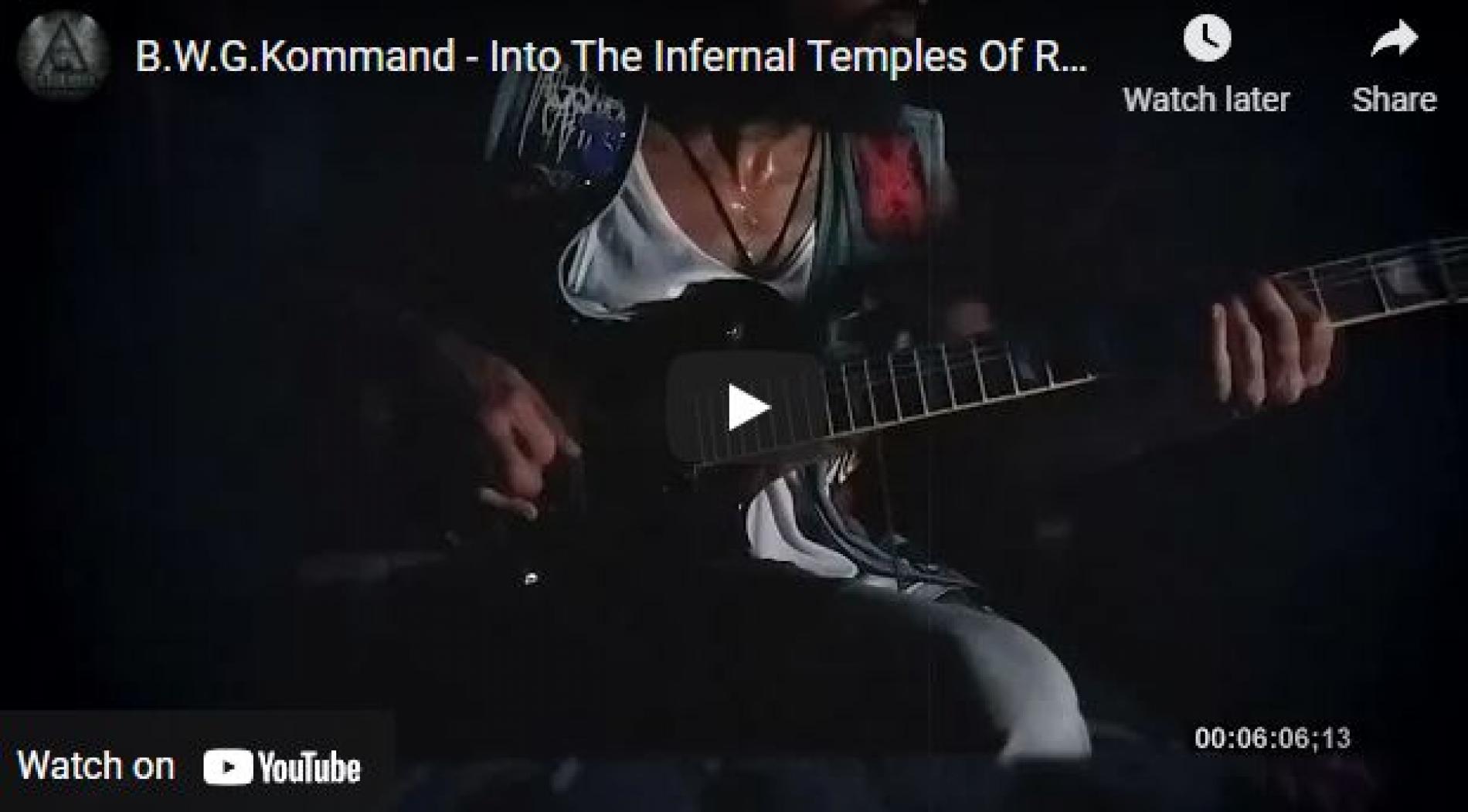 New Music : B.W.G.Kommand – Into The Infernal Temples Of RavanCult [Funeral In Heaven Cover] Guitar Playthrough