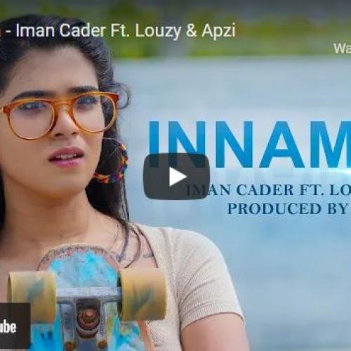 New Music : Innam Ma – Iman Cader Ft Louzy & Apzi