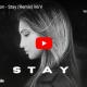 New Music : Mika Ceylon – Stay (Remix) M/V