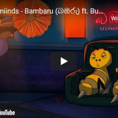 New Music : Stereomiinds – Bambaru (බඹරු) ft Buddhi Sandeepa