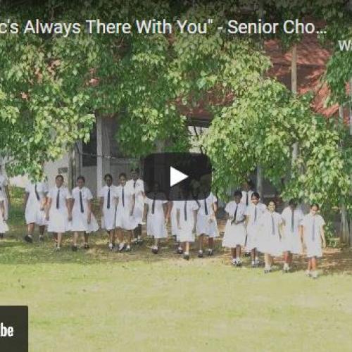 New Music : “The Music’s Always There With You” – Senior Choir of Visakha Vidyalaya