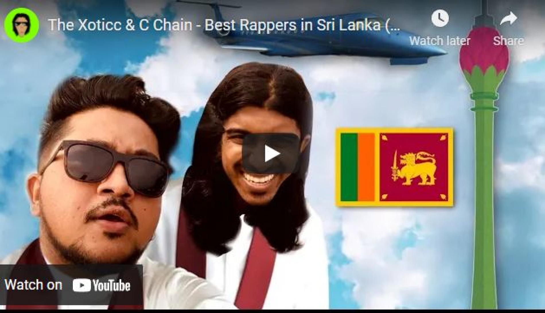 New Music : The Xoticc & C Chain – Best Rappers In Sri Lanka (Official Music Video)