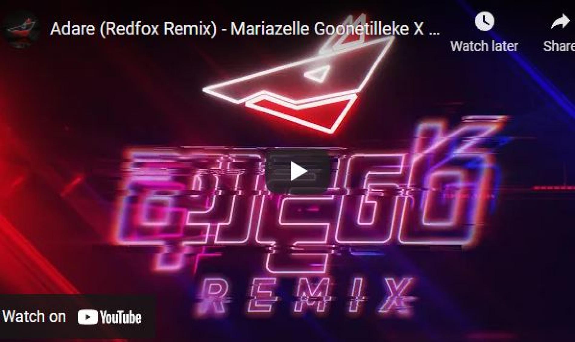 New Music : Adare (Redfox Remix) – Mariazelle Goonetilleke X Piyal Perera (Ft Pasan Liyanage & Tilan GT)