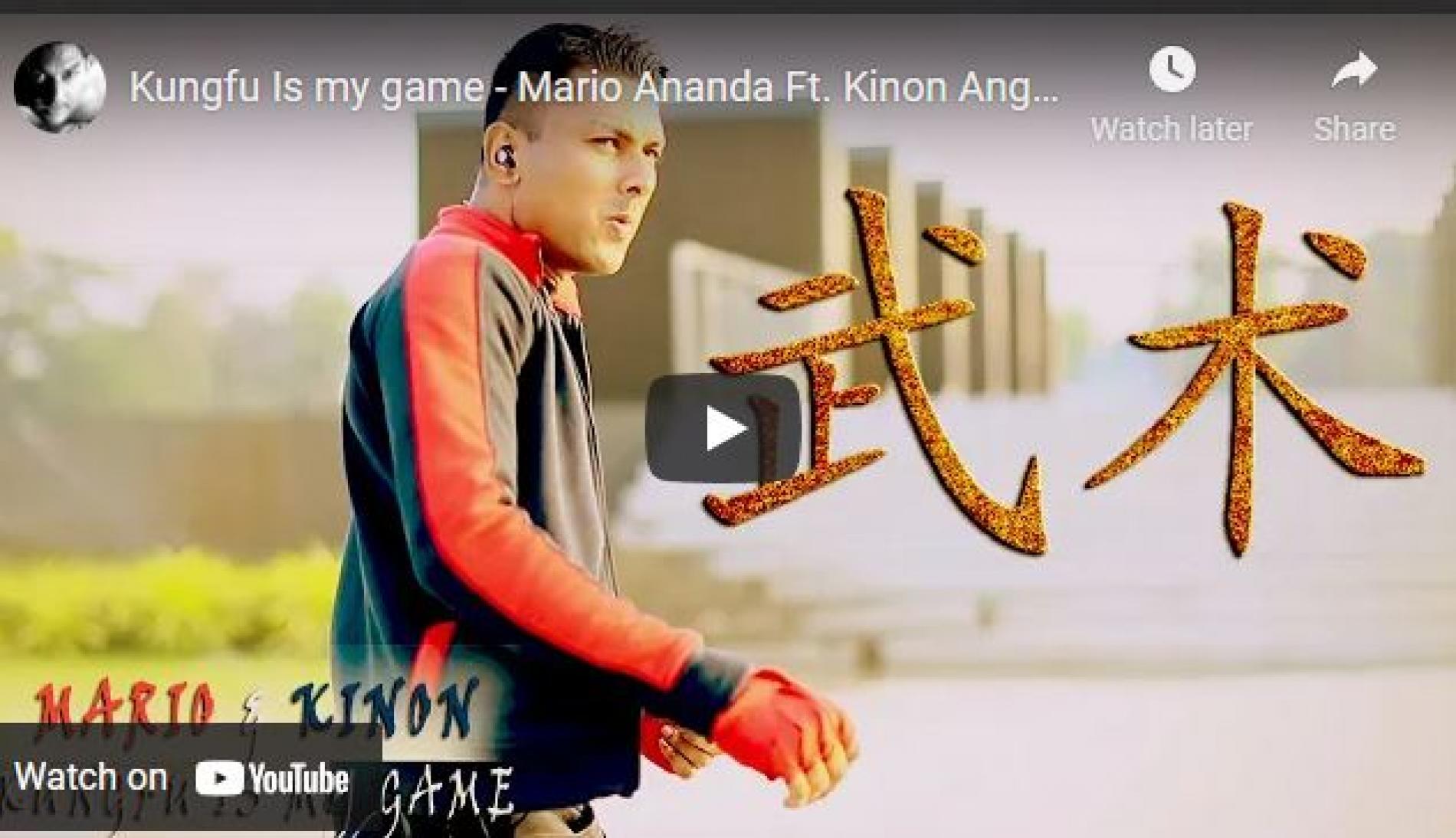 New Music : Kungfu Is My Game – Mario Ananda Ft Kinon Angelo