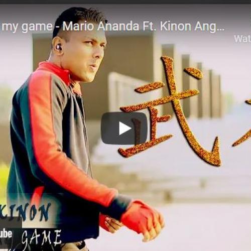 New Music : Kungfu Is My Game – Mario Ananda Ft Kinon Angelo