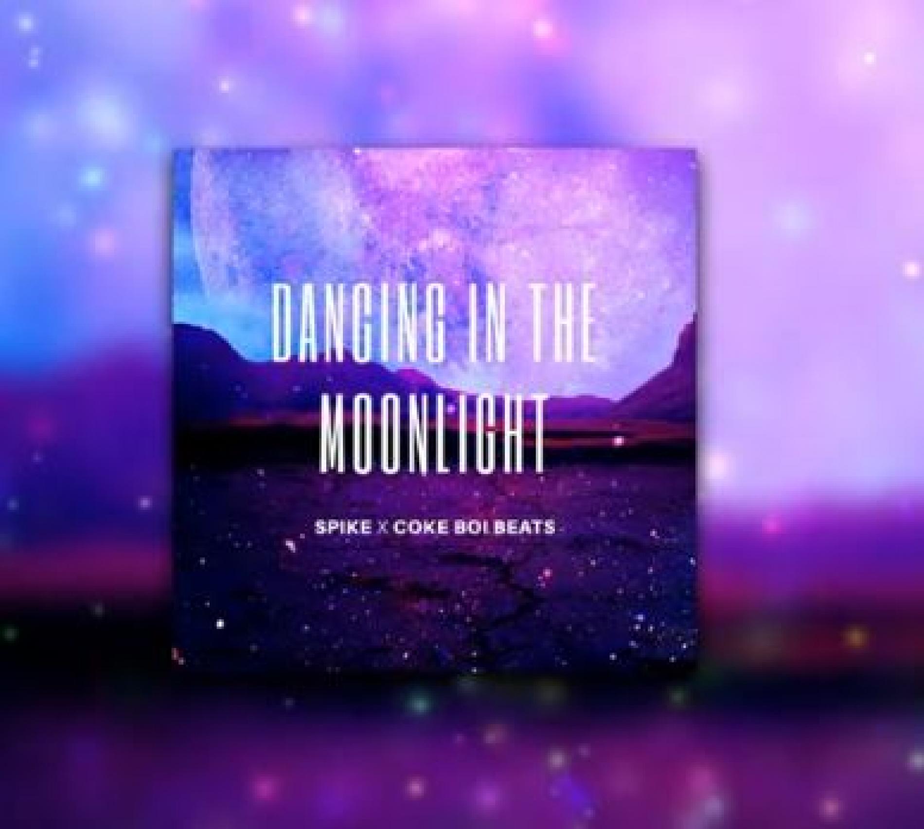 New Music : Spike x Coke Boi Beats – Dancing In The Moonlight (Audio)