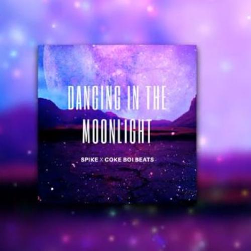 New Music : Spike x Coke Boi Beats – Dancing In The Moonlight (Audio)