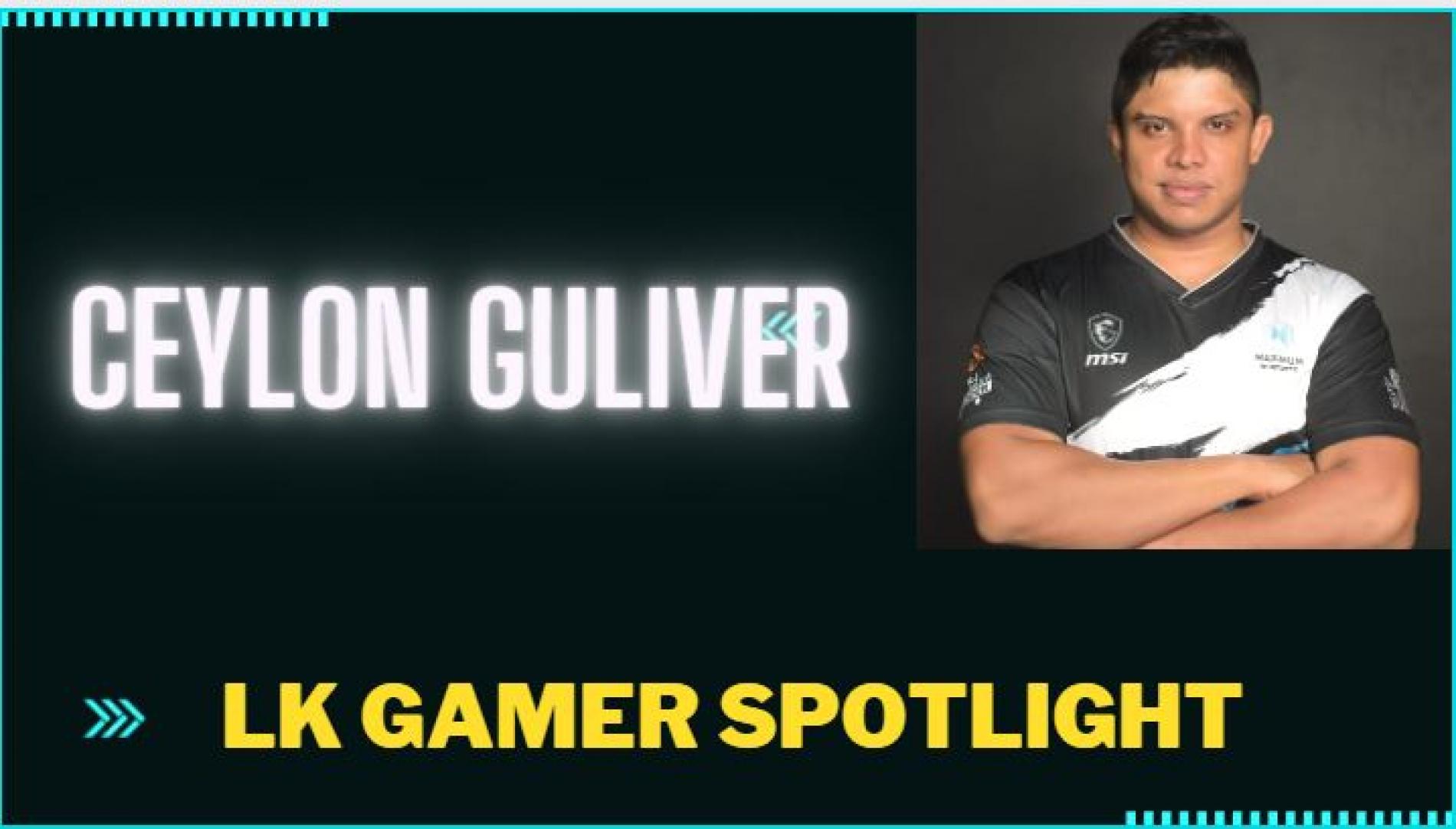 DB Streamer Spotlight : Ceylon Gulliver