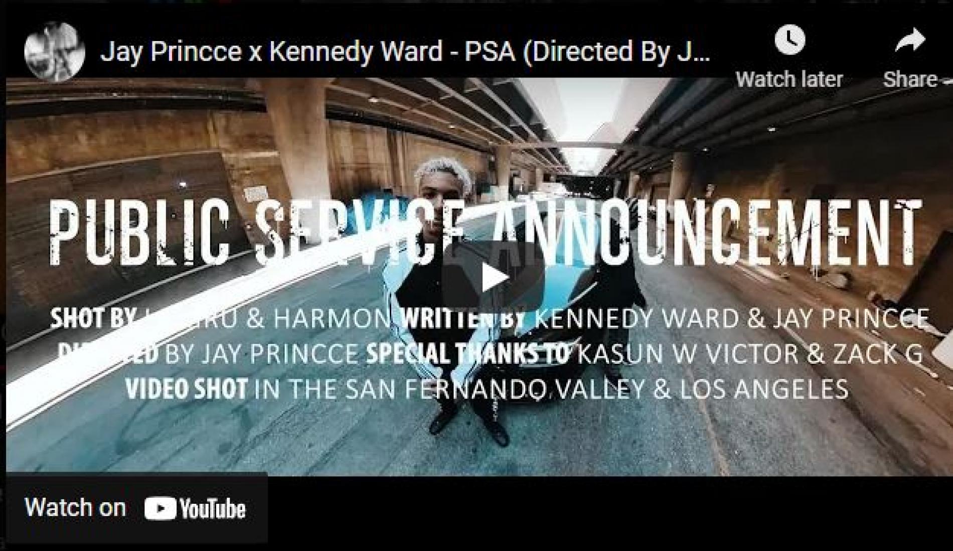 New Music : Jay Princce x Kennedy Ward – PSA (Directed By Jay Princce Lahiru & Harmon)